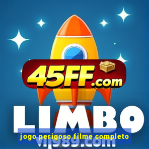 jogo perigoso filme completo